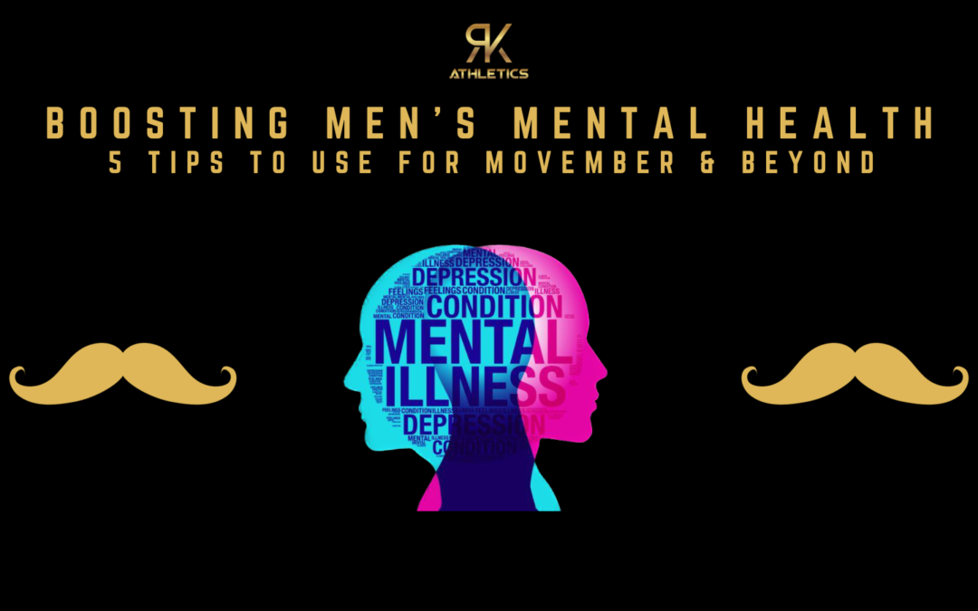 Improving Men’s Mental Health During Movember and Beyond with 5 Easy to Implement Tips